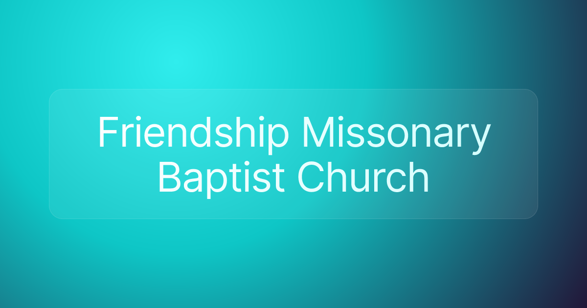 Friendship Missonary Baptist Church