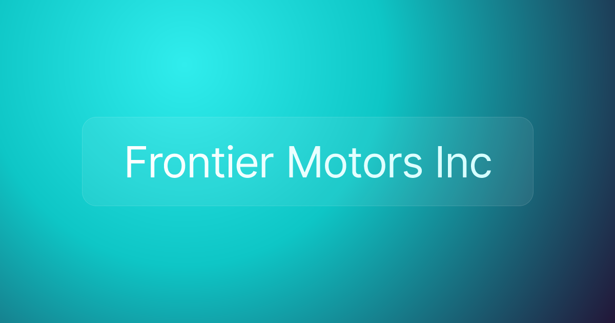 Frontier Motors Inc