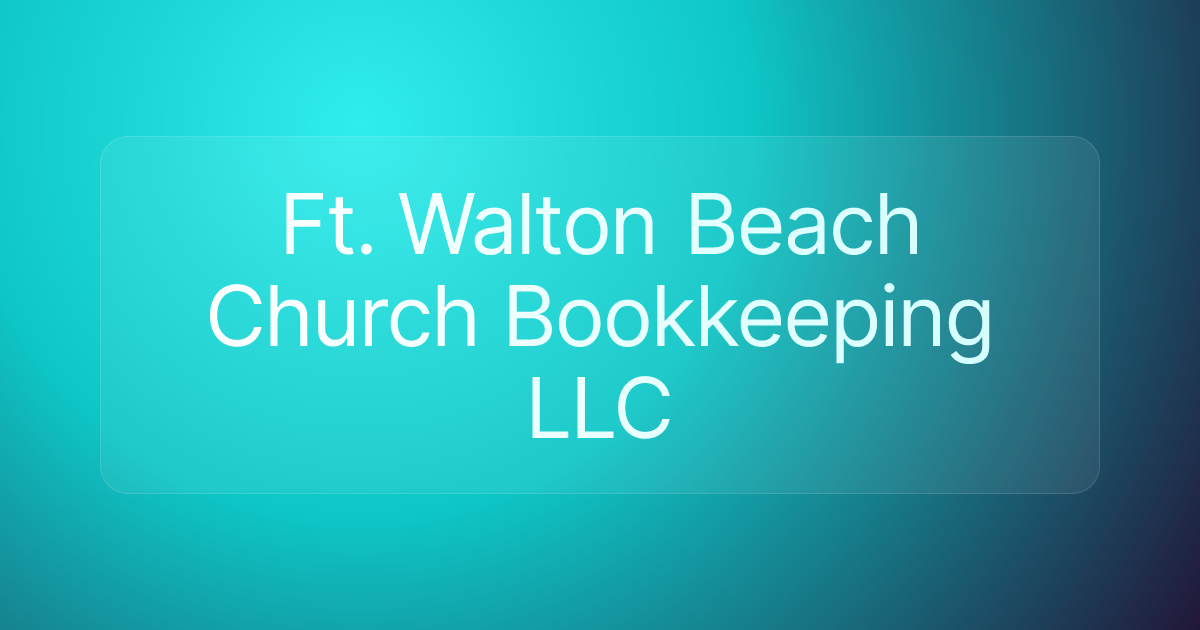Ft. Walton Beach Church Bookkeeping LLC