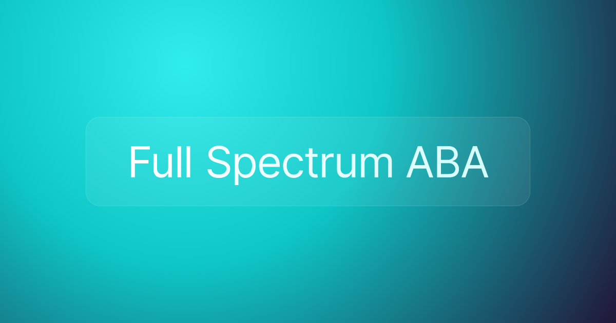 Full Spectrum ABA