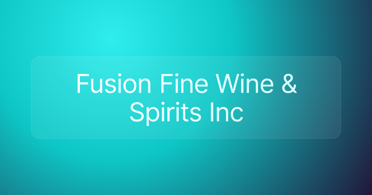 Fusion Fine Wine & Spirits Inc