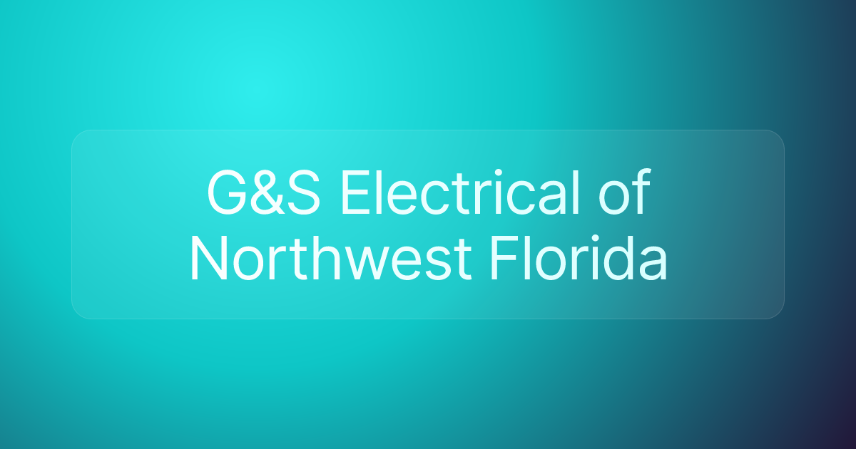 G&S Electrical of Northwest Florida