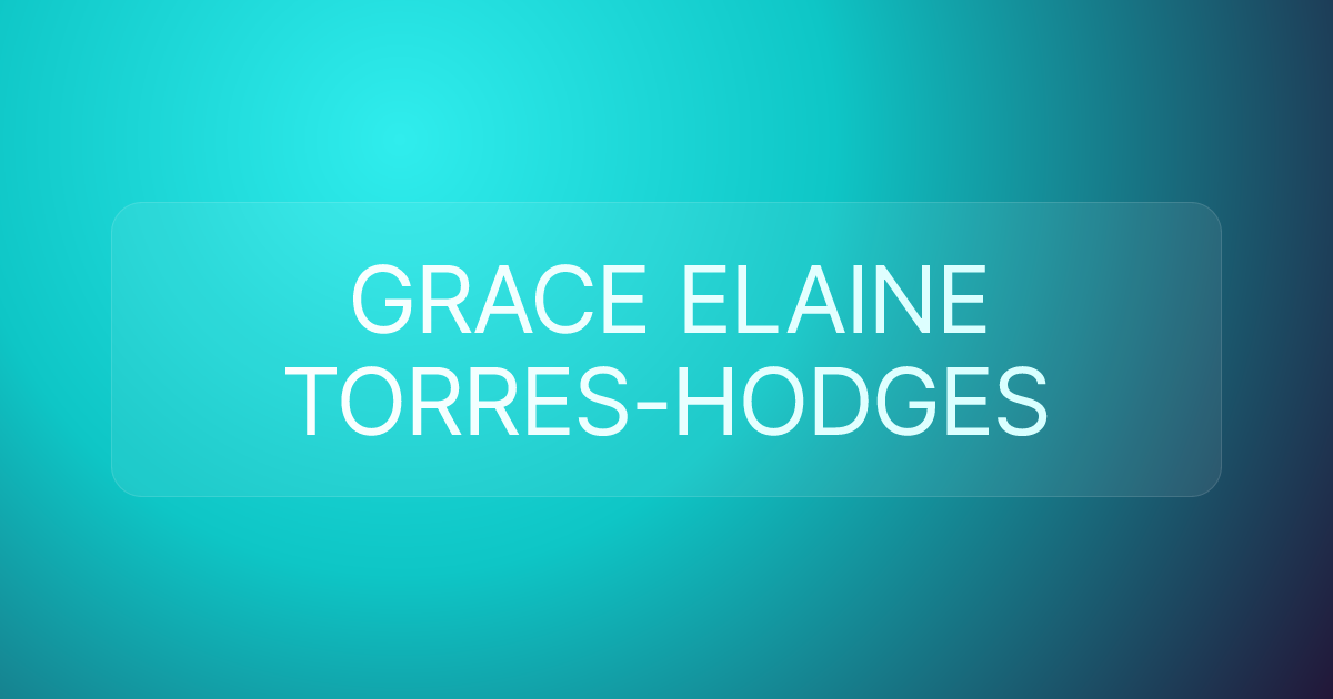 GRACE ELAINE TORRES-HODGES