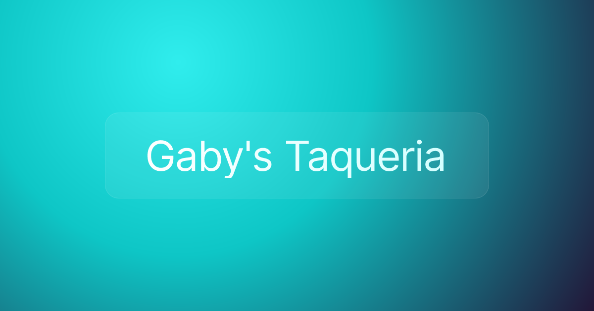 Gaby's Taqueria