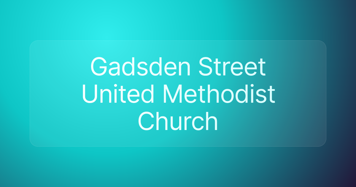Gadsden Street United Methodist Church