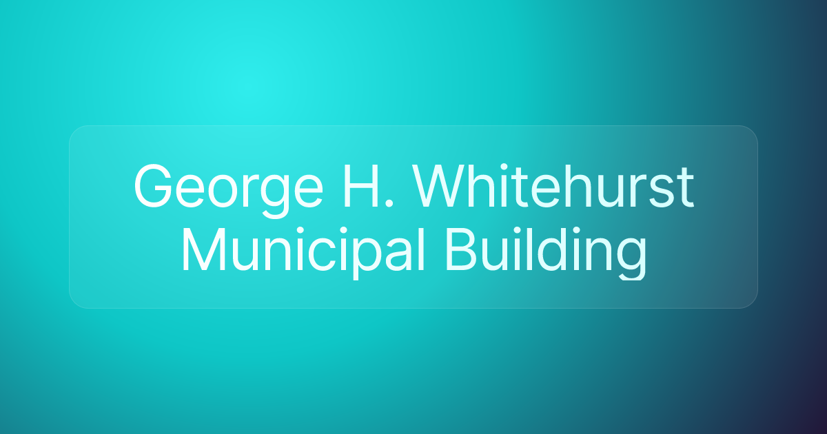 George H. Whitehurst Municipal Building