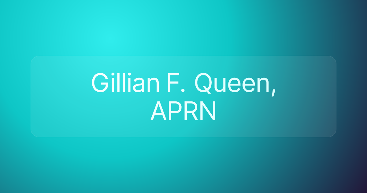 Gillian F. Queen, APRN