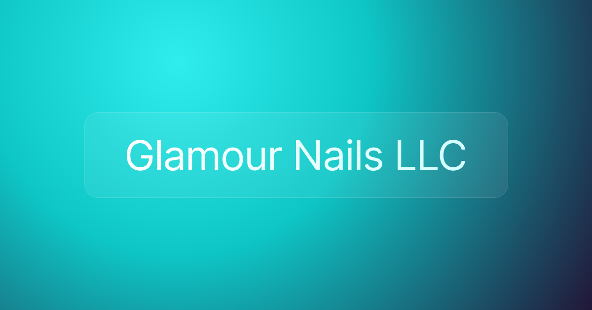 Glamour Nails LLC