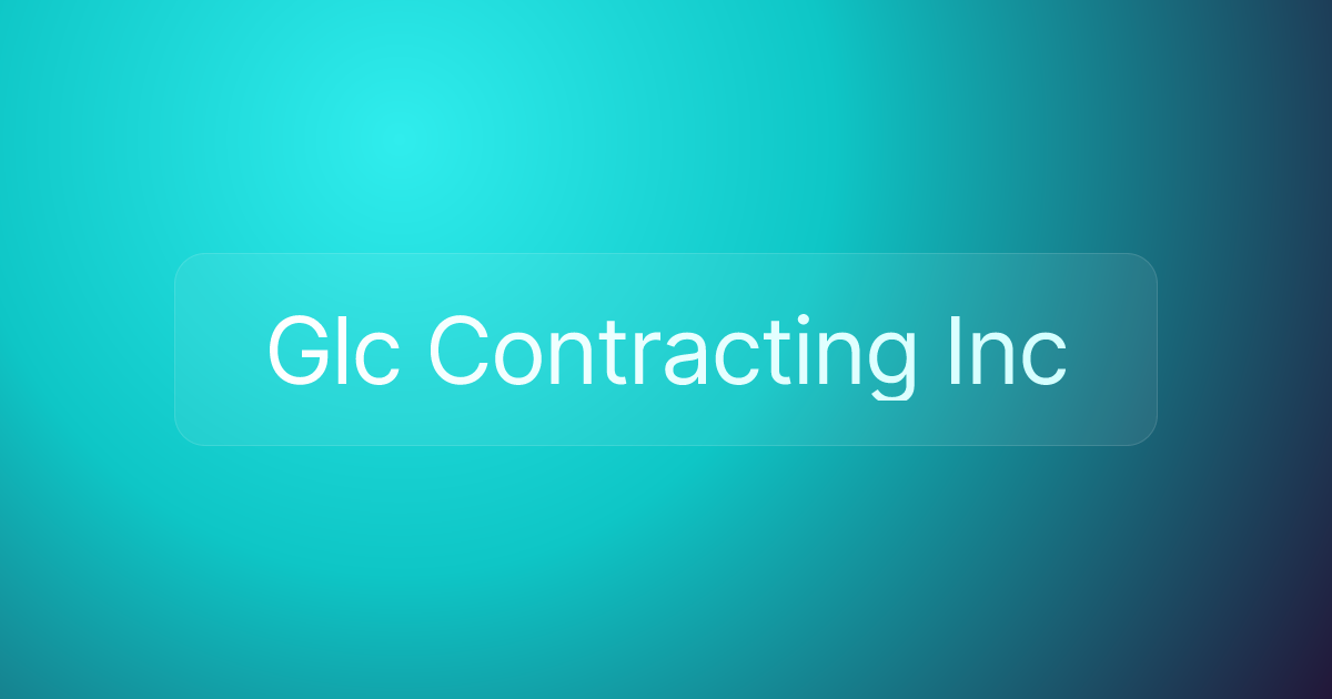 Glc Contracting Inc