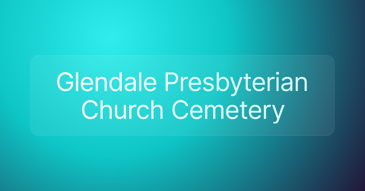 Glendale Presbyterian Church Cemetery