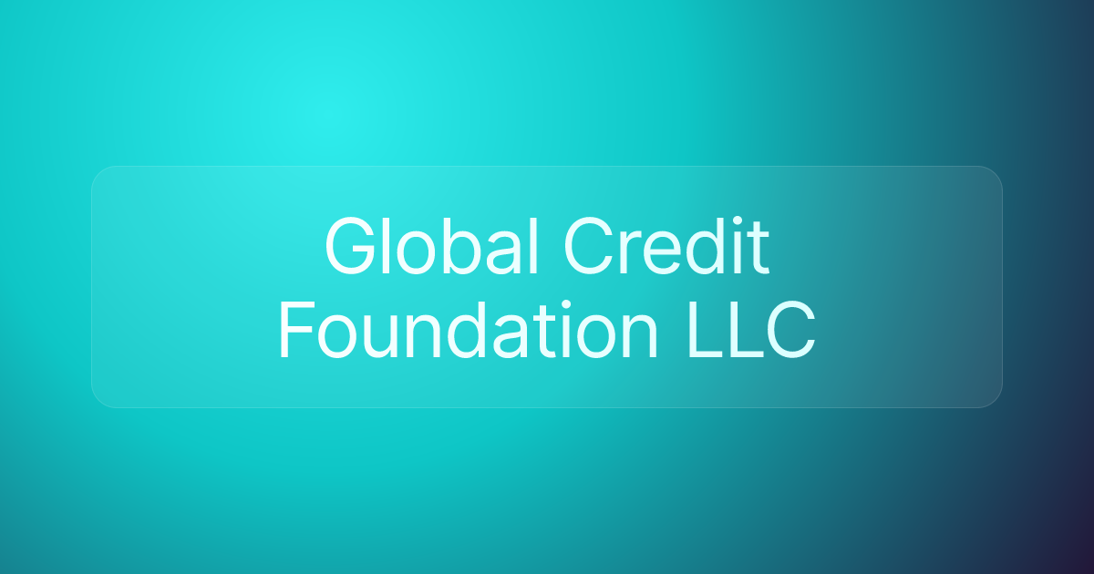 Global Credit Foundation LLC