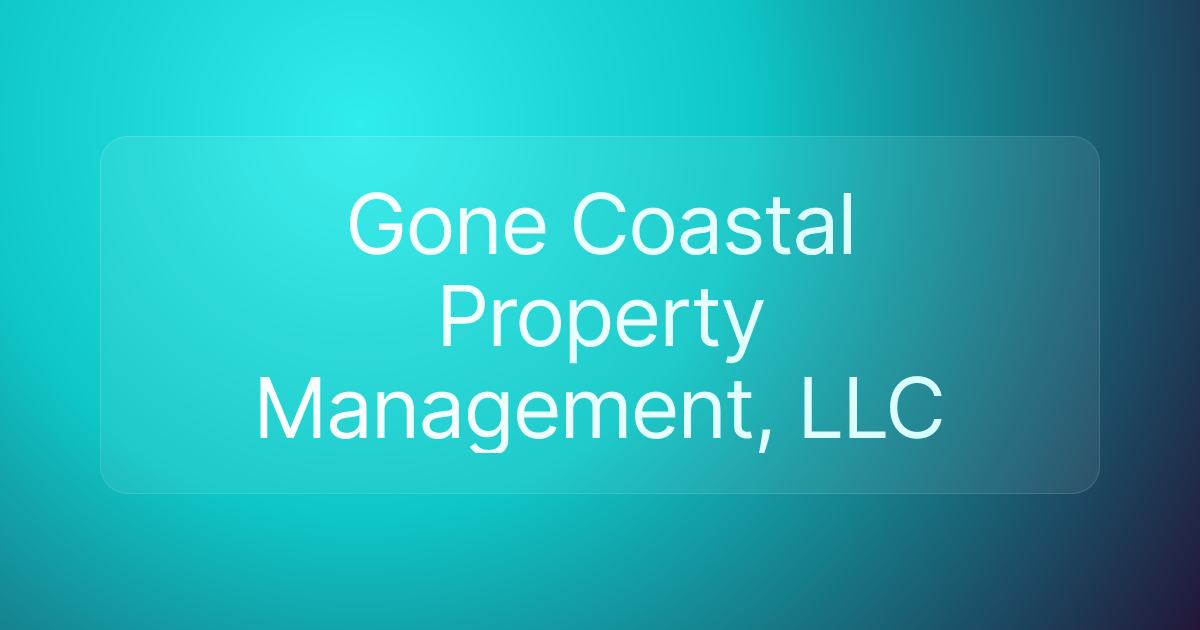 Gone Coastal Property Management, LLC