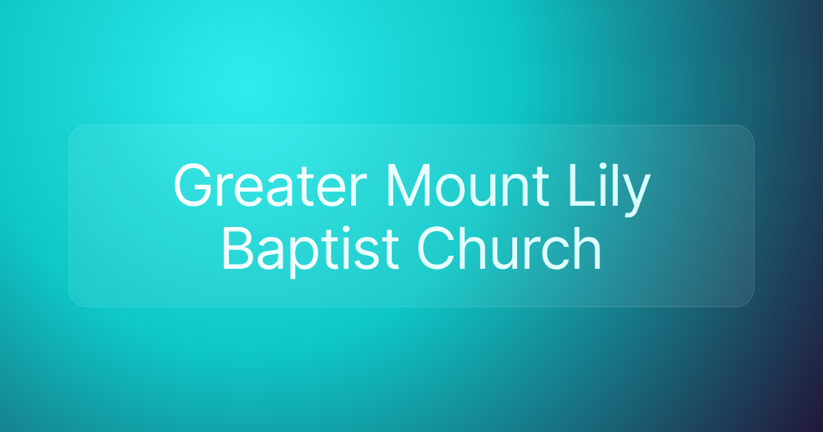 Greater Mount Lily Baptist Church