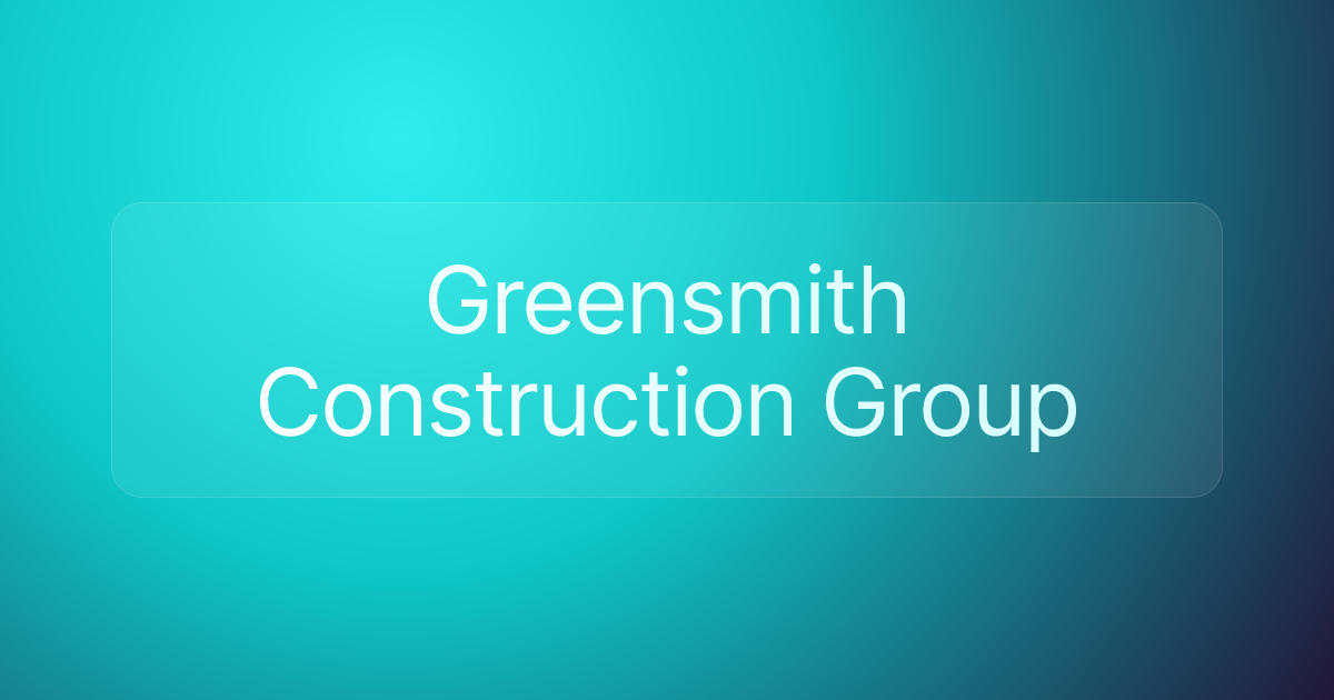 Greensmith Construction Group