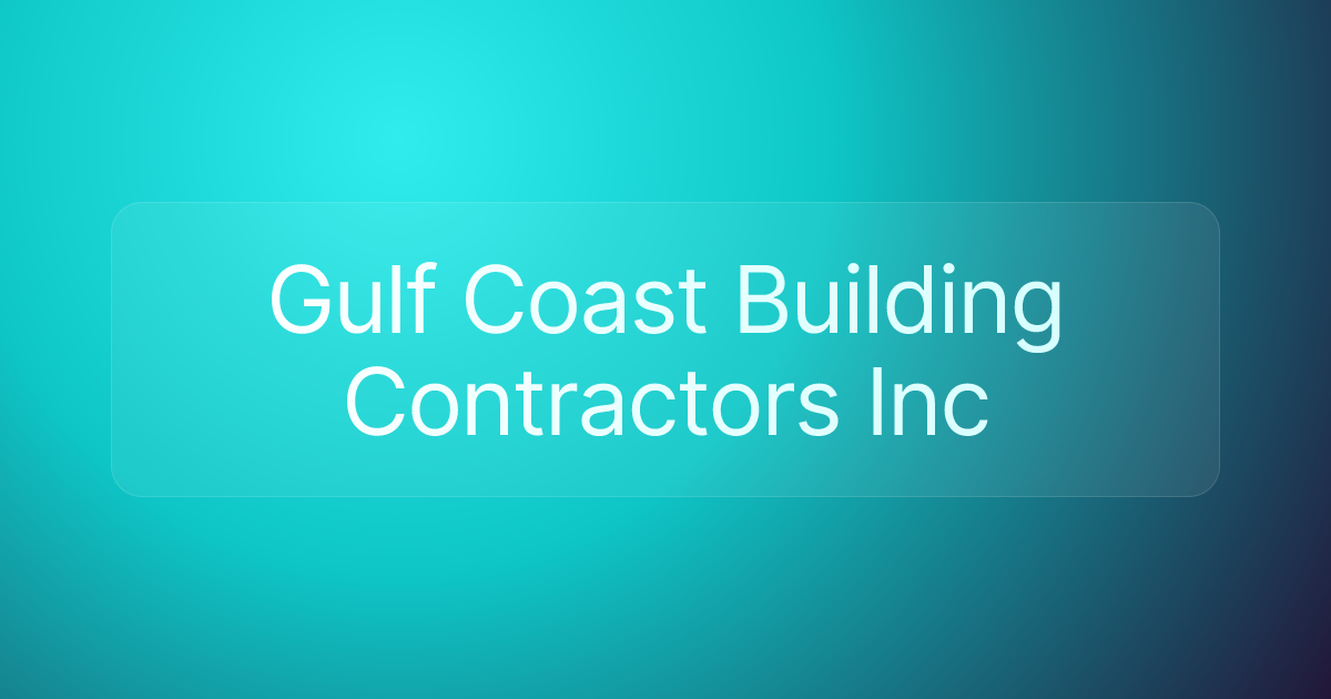 Gulf Coast Building Contractors Inc