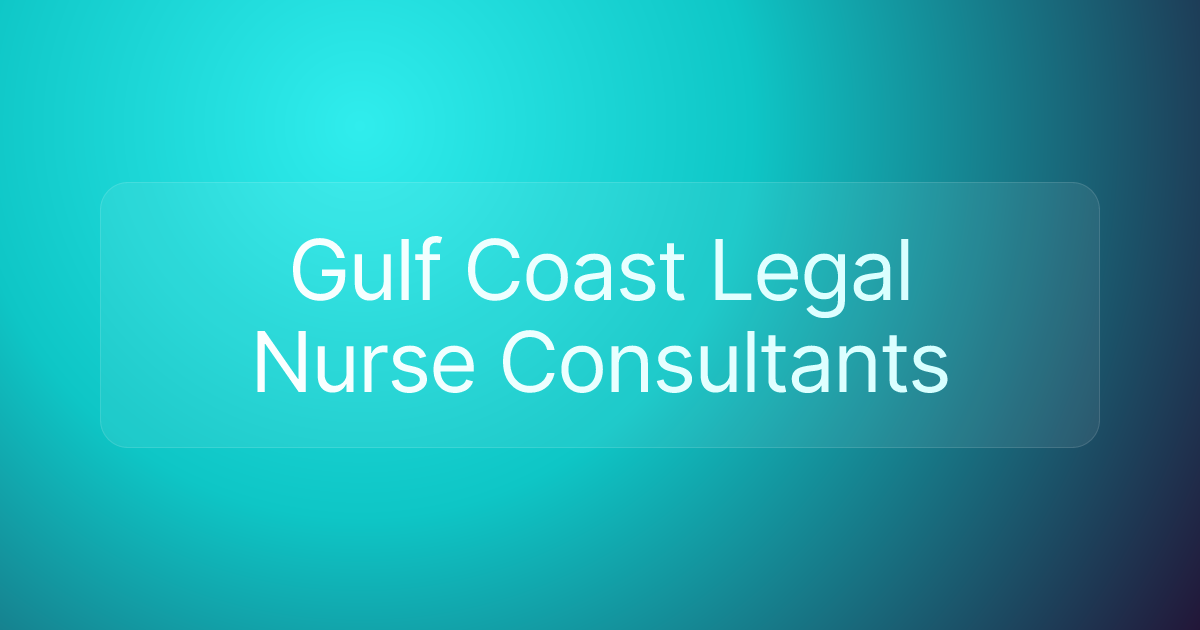 Gulf Coast Legal Nurse Consultants