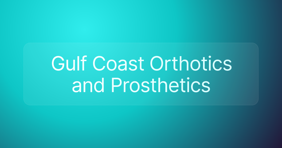 Gulf Coast Orthotics and Prosthetics
