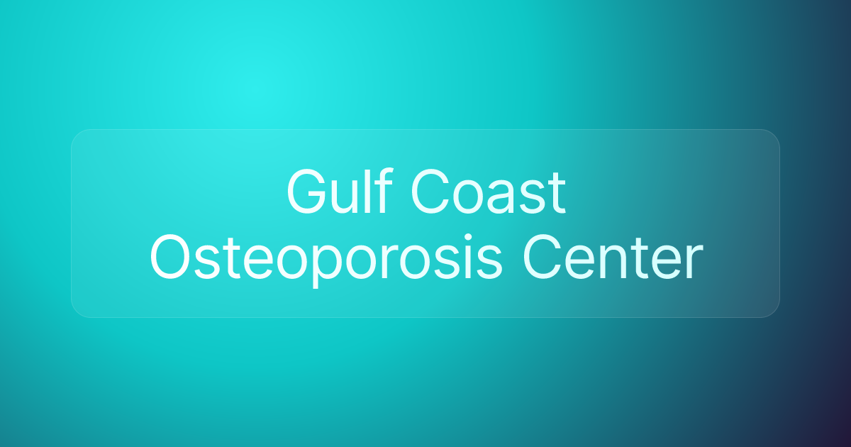 Gulf Coast Osteoporosis Center