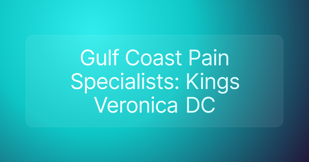 Gulf Coast Pain Specialists: Kings Veronica DC