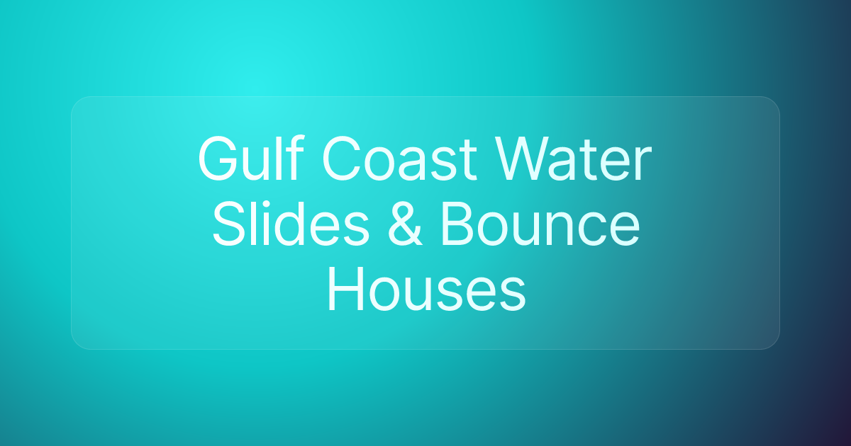 Gulf Coast Water Slides & Bounce Houses
