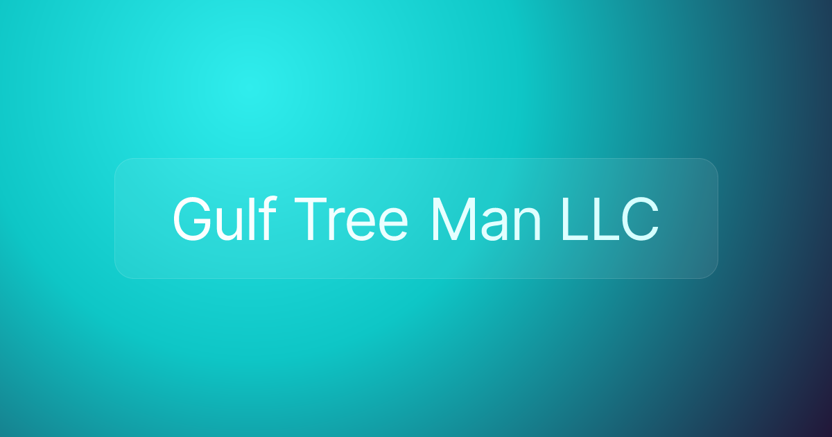 Gulf Tree Man LLC