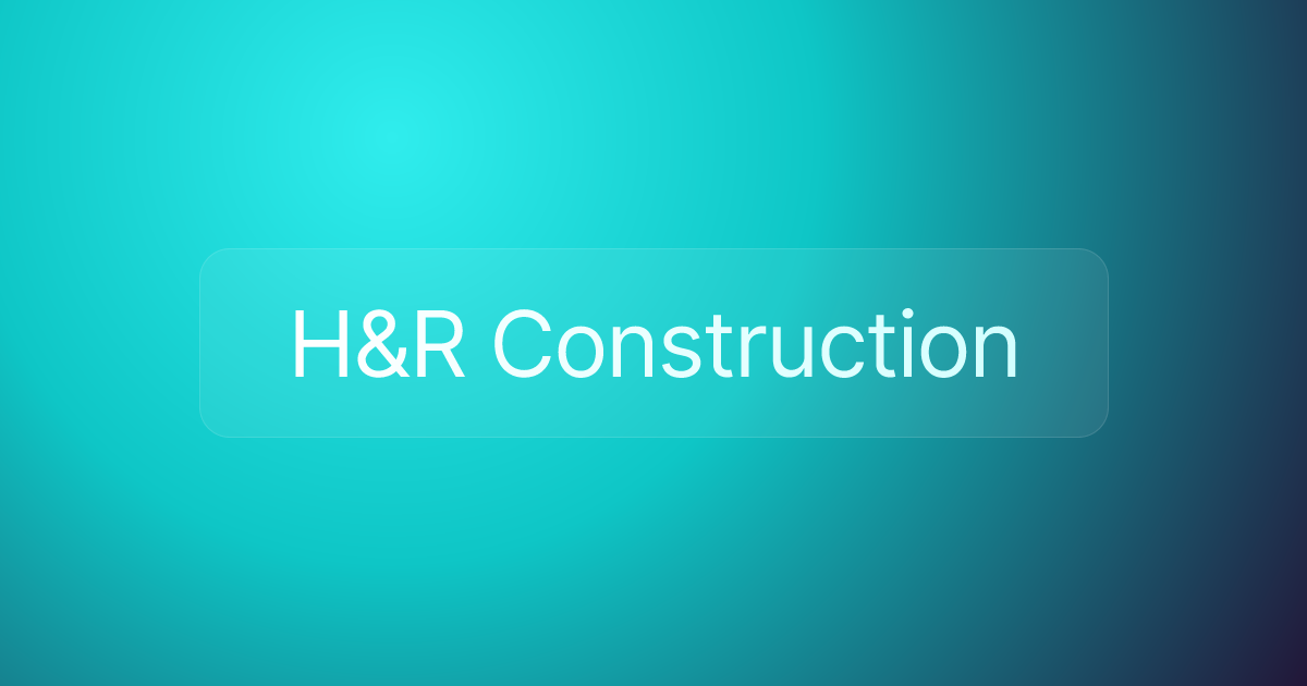 H&R Construction