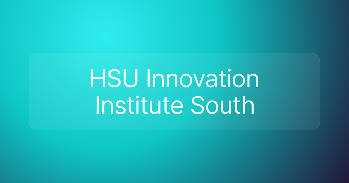 HSU Innovation Institute South