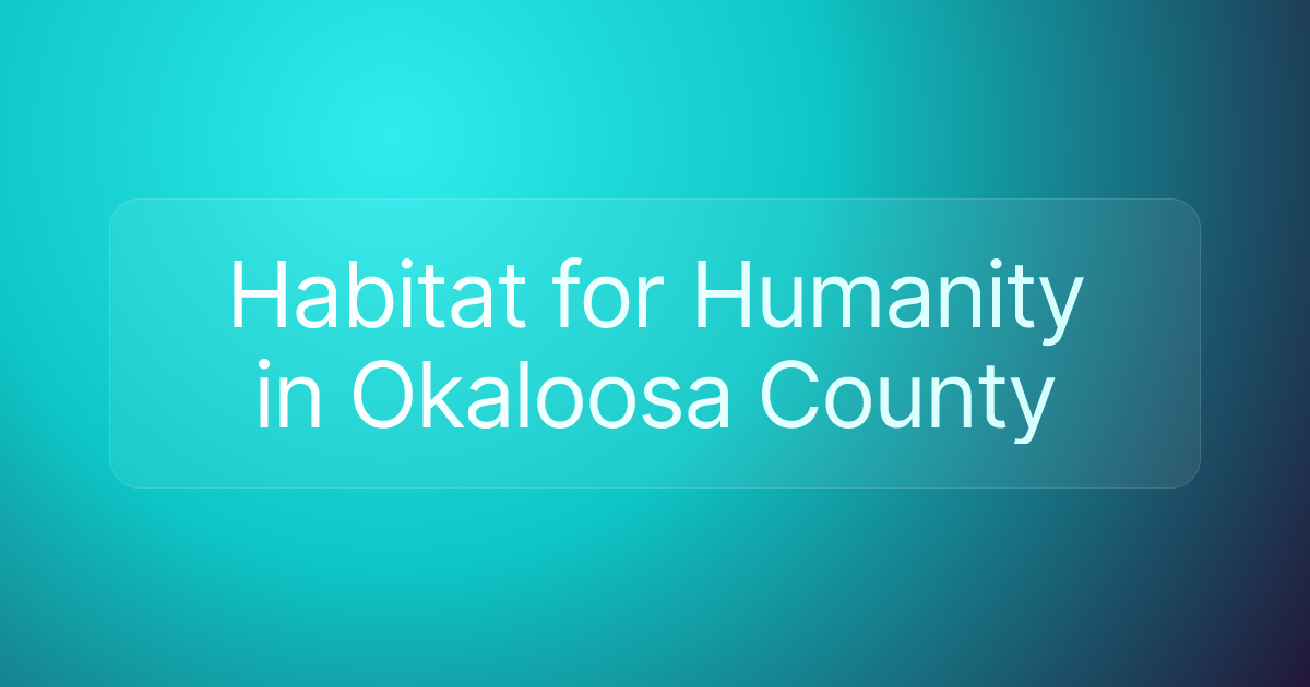 Habitat for Humanity in Okaloosa County