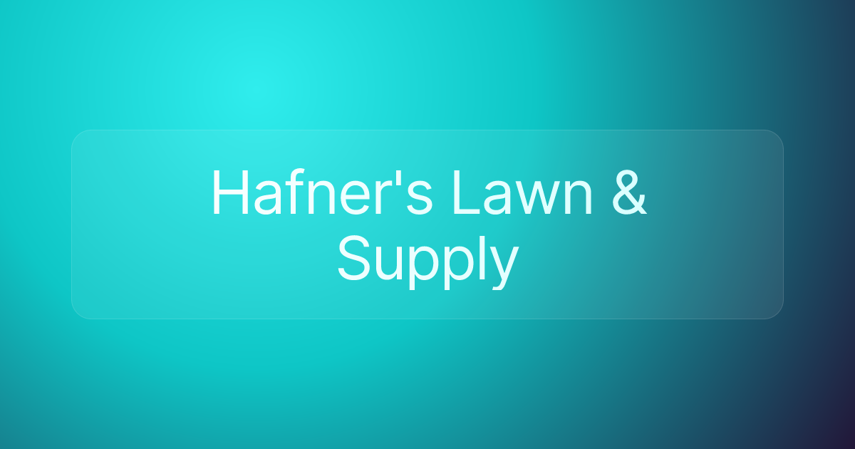 Hafner's Lawn & Supply