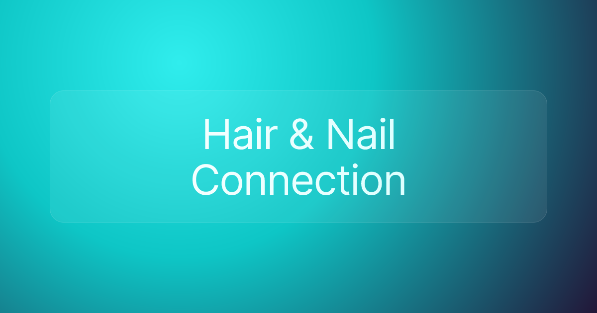 Hair & Nail Connection