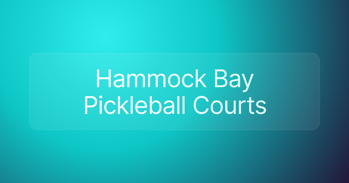 Hammock Bay Pickleball Courts