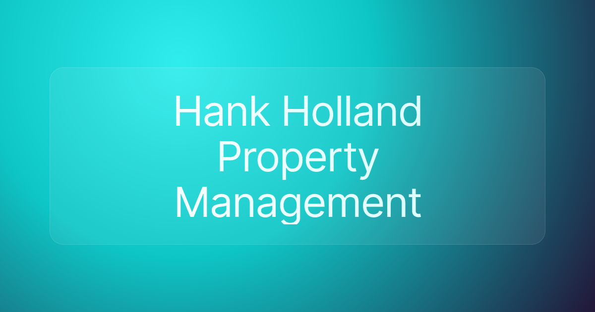 Hank Holland Property Management