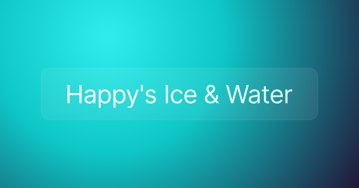 Happy's Ice & Water