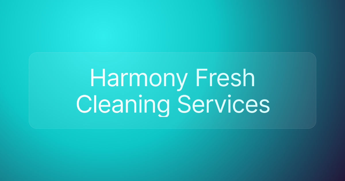 Harmony Fresh Cleaning Services