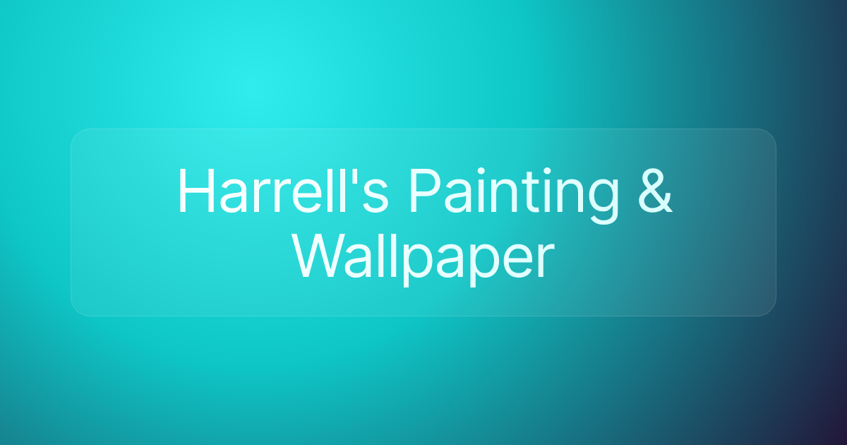 Harrell's Painting & Wallpaper