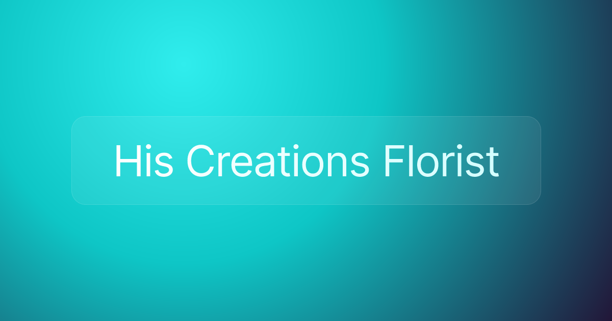 His Creations Florist