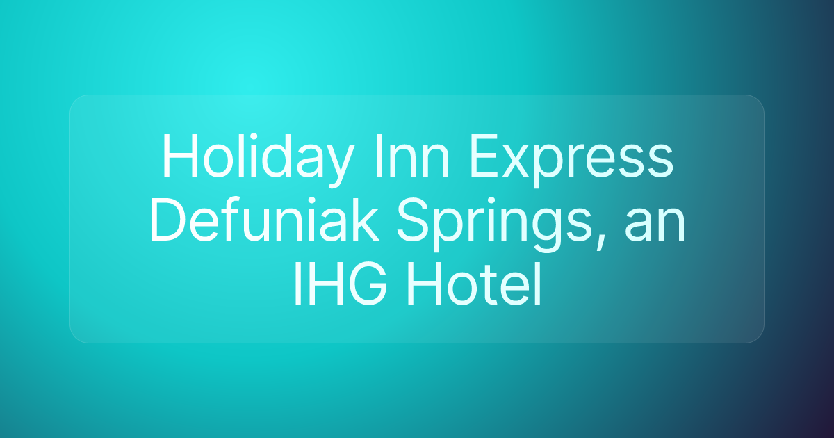 Holiday Inn Express Defuniak Springs, an IHG Hotel