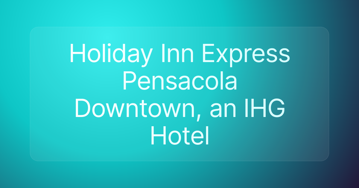 Holiday Inn Express Pensacola Downtown, an IHG Hotel
