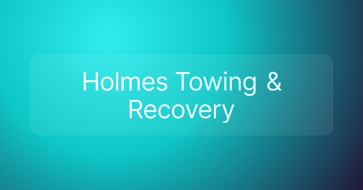 Holmes Towing & Recovery