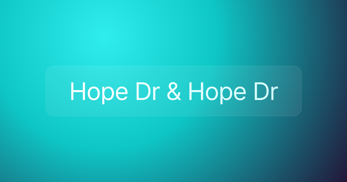 Hope Dr & Hope Dr