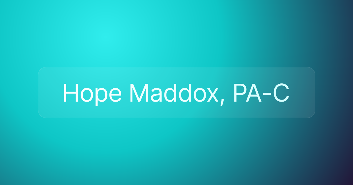 Hope Maddox, PA-C