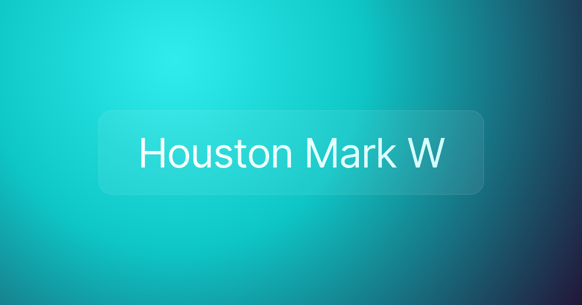 Houston Mark W