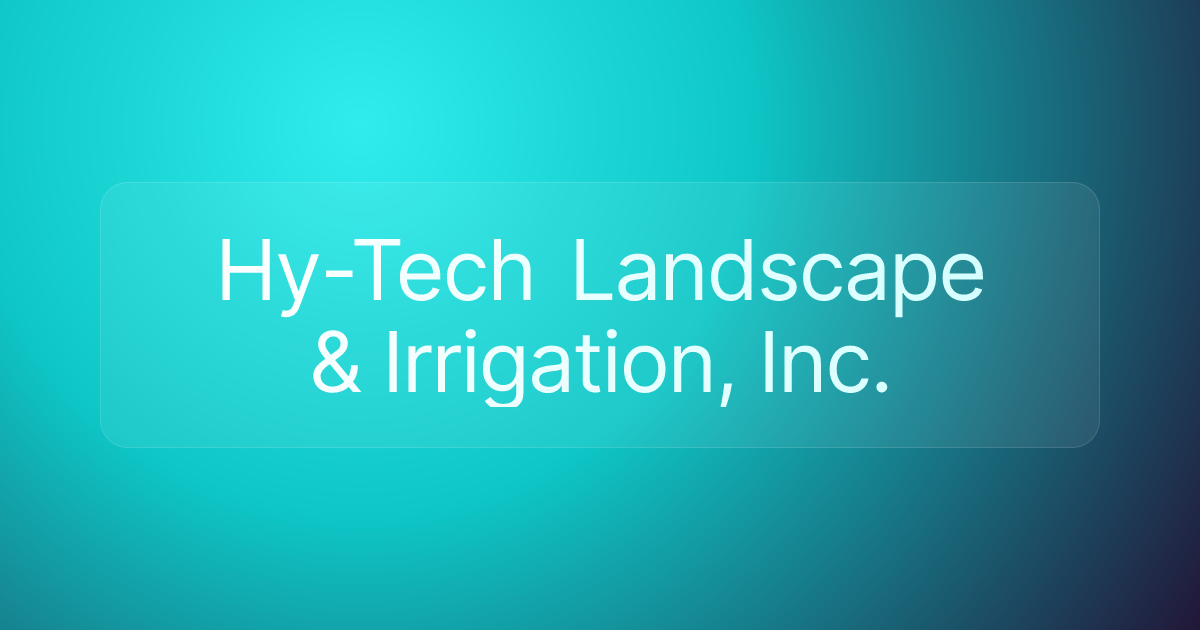 Hy-Tech Landscape & Irrigation, Inc.