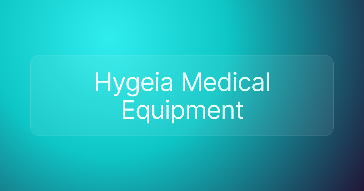 Hygeia Medical Equipment