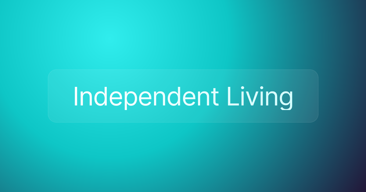 Independent Living