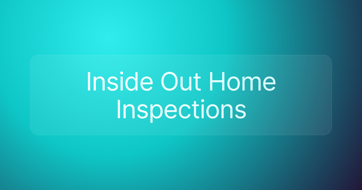 Inside Out Home Inspections