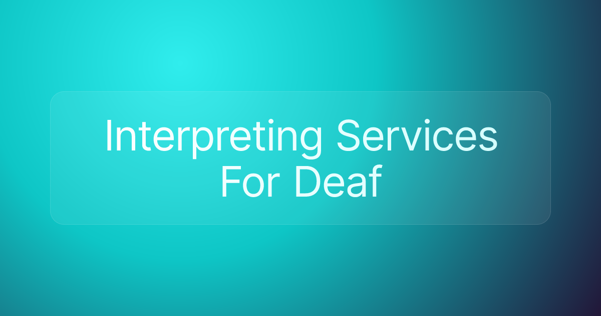 Interpreting Services For Deaf
