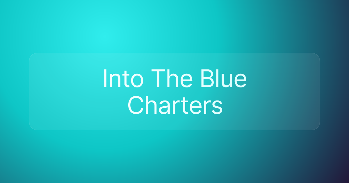 Into The Blue Charters