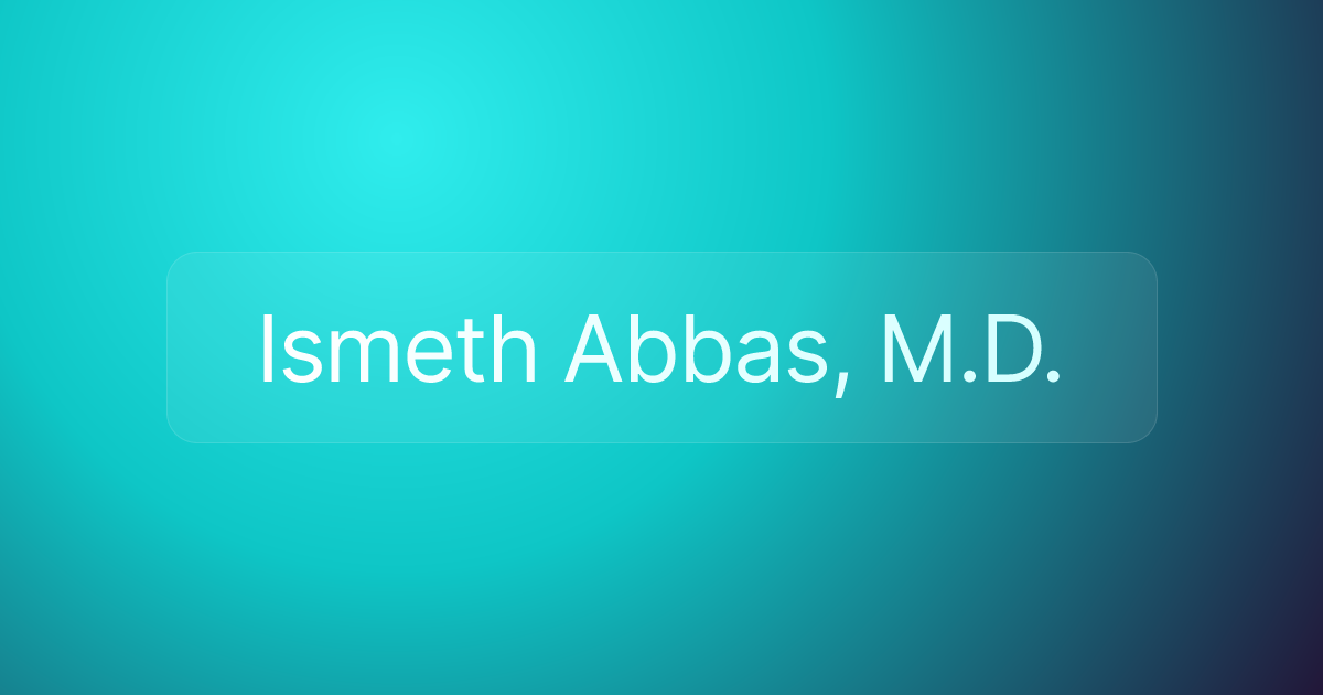 Ismeth Abbas, M.D.