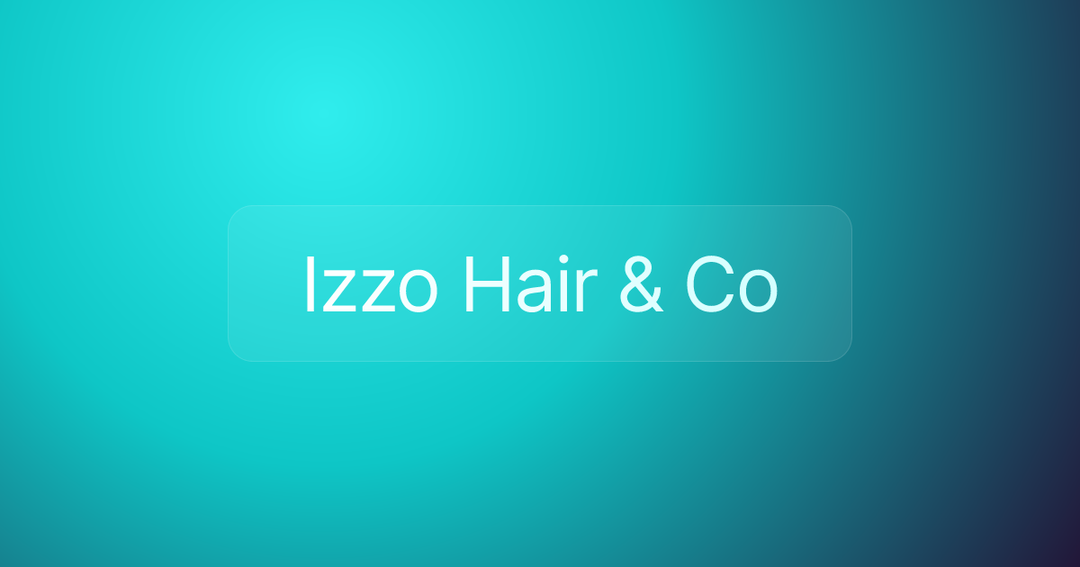 Izzo Hair & Co